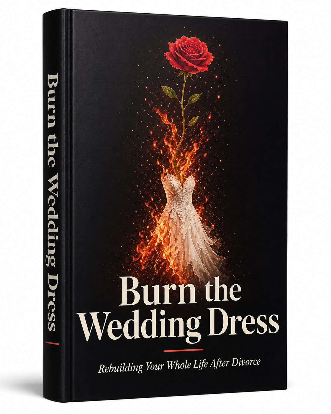 Burn the Wedding Dress